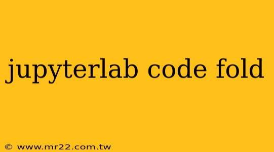 jupyterlab code fold
