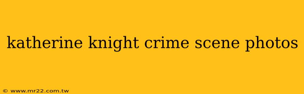 katherine knight crime scene photos
