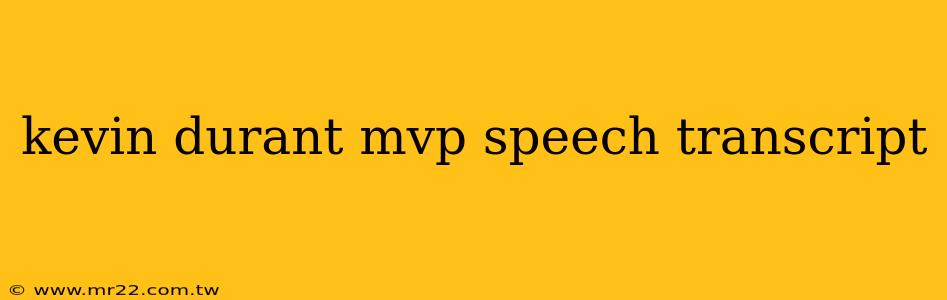 kevin durant mvp speech transcript