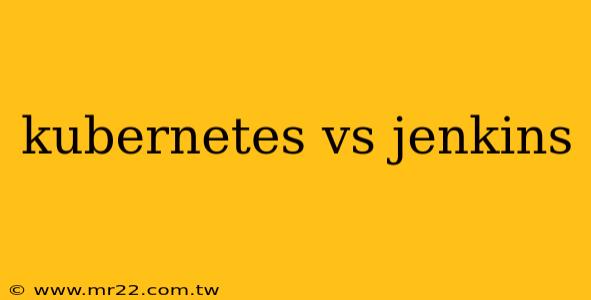 kubernetes vs jenkins