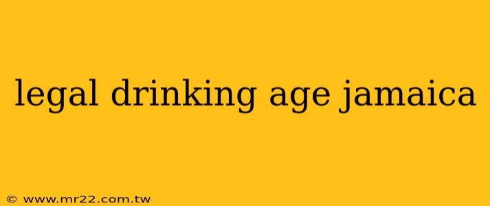 legal drinking age jamaica