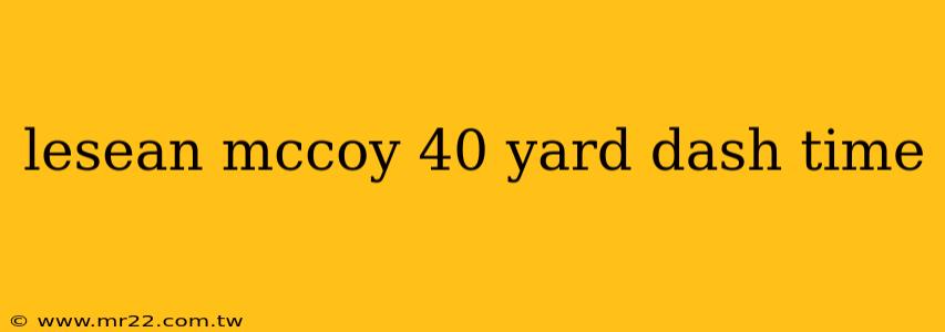 lesean mccoy 40 yard dash time