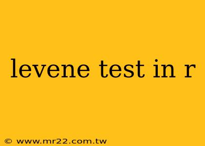 levene test in r