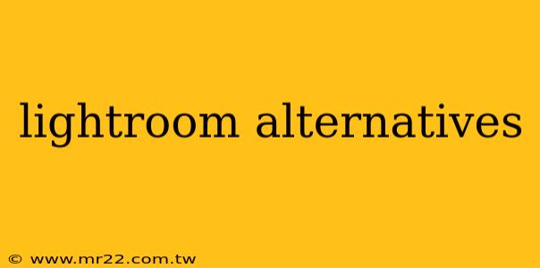 lightroom alternatives