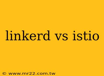 linkerd vs istio