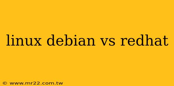 linux debian vs redhat
