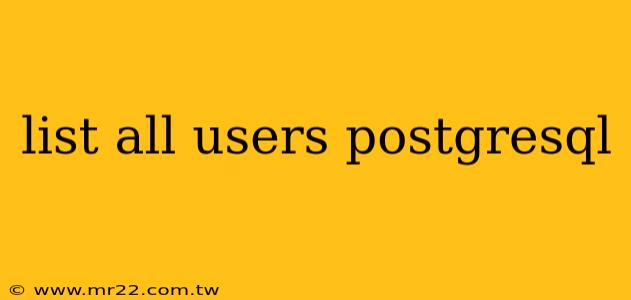 list all users postgresql