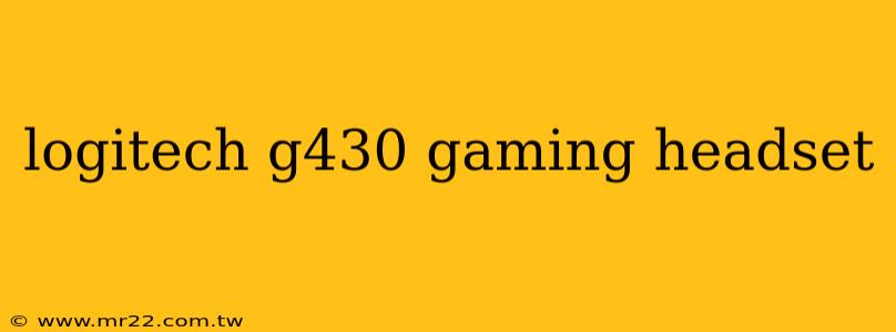 logitech g430 gaming headset