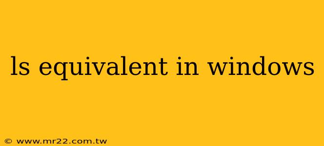 ls equivalent in windows
