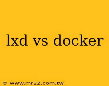 lxd vs docker
