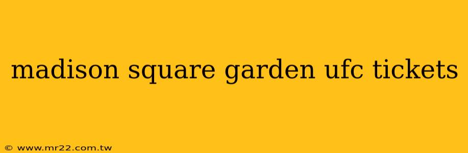 madison square garden ufc tickets