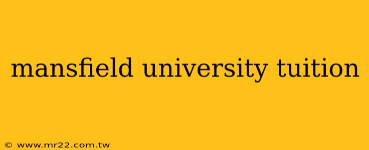 mansfield university tuition