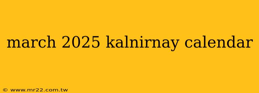 march 2025 kalnirnay calendar