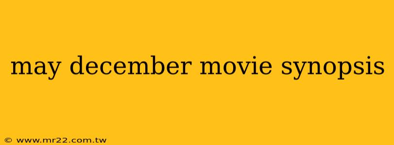 may december movie synopsis