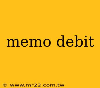 memo debit