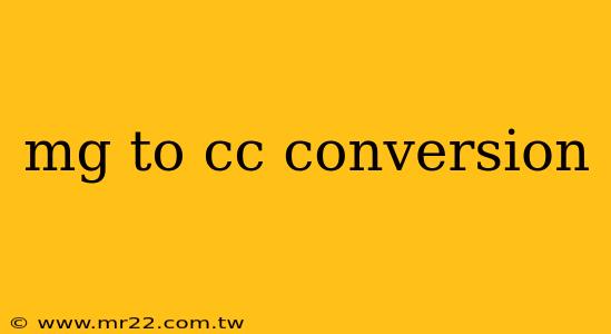 mg to cc conversion