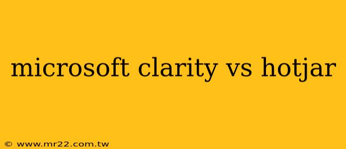microsoft clarity vs hotjar