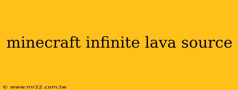 minecraft infinite lava source