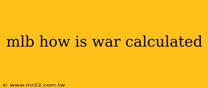 mlb how is war calculated
