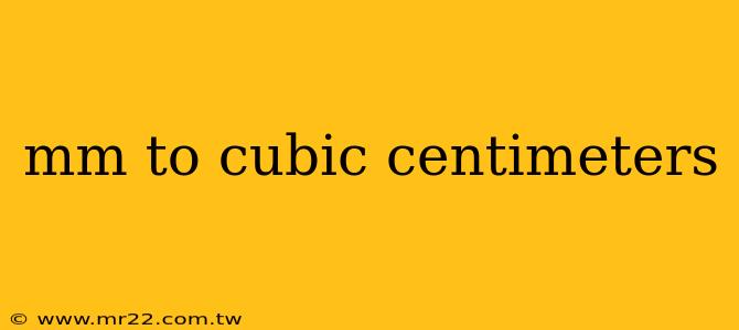 mm to cubic centimeters