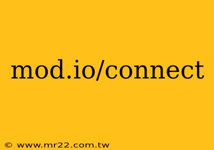 mod.io/connect