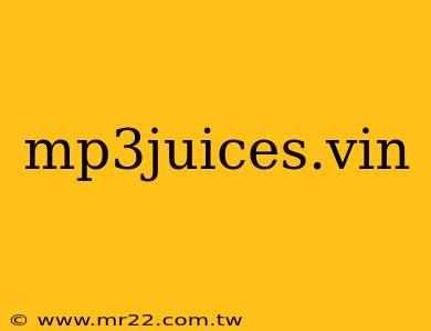 mp3juices.vin