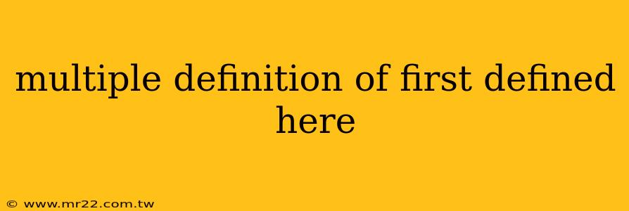 multiple definition of first defined here