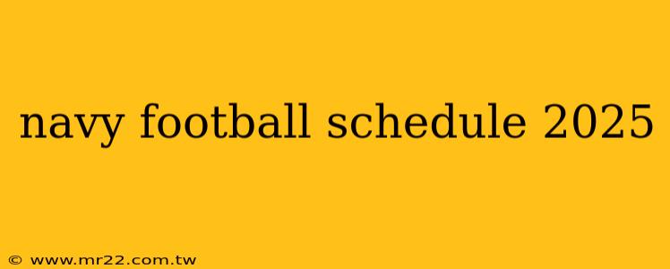 navy football schedule 2025