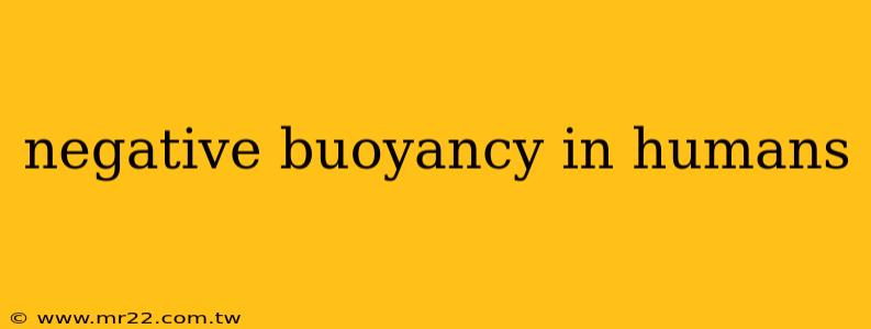negative buoyancy in humans