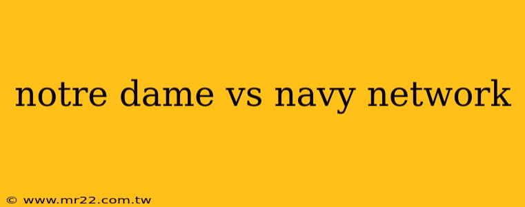 notre dame vs navy network