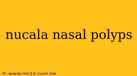 nucala nasal polyps
