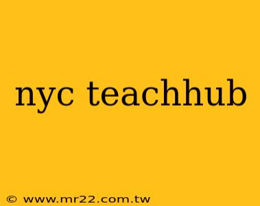 nyc teachhub