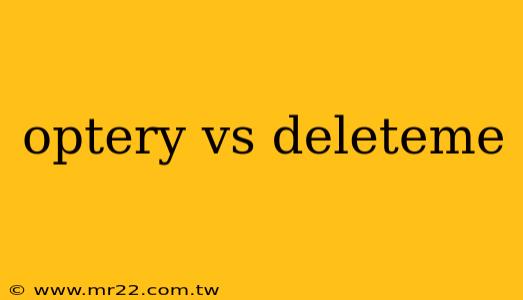 optery vs deleteme