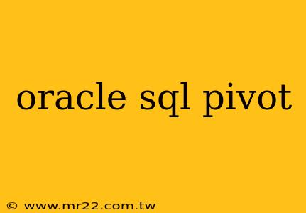 oracle sql pivot