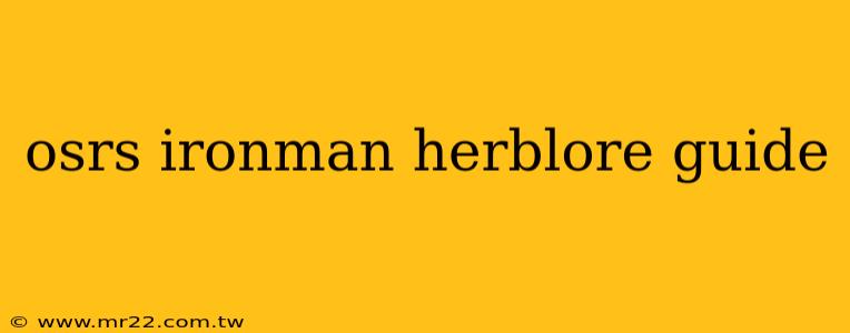 osrs ironman herblore guide