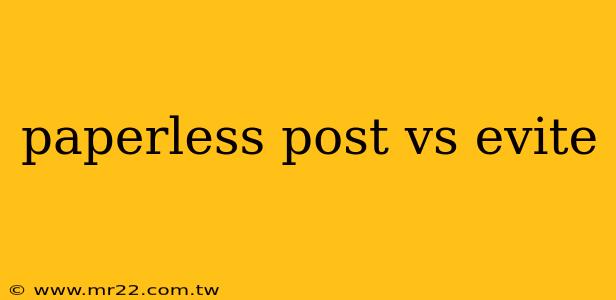 paperless post vs evite