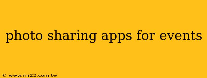 photo sharing apps for events