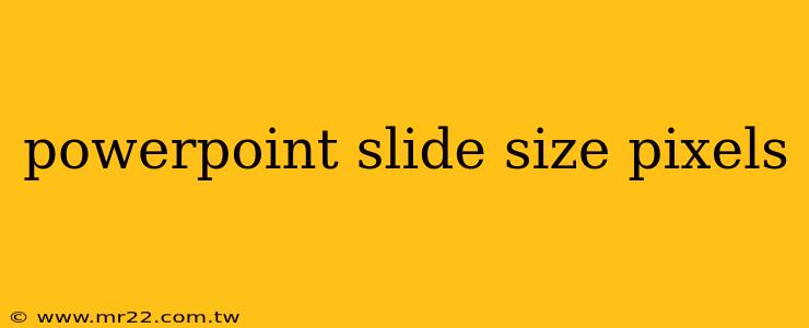 powerpoint slide size pixels