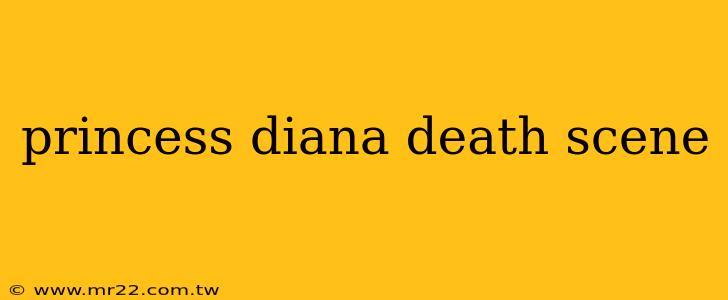 princess diana death scene