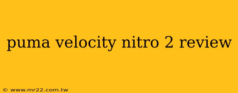 puma velocity nitro 2 review