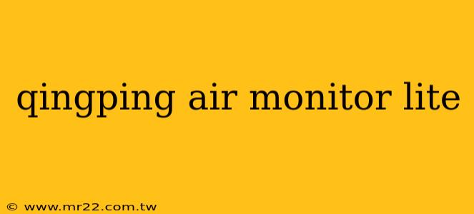 qingping air monitor lite