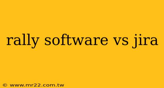 rally software vs jira