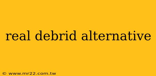 real debrid alternative