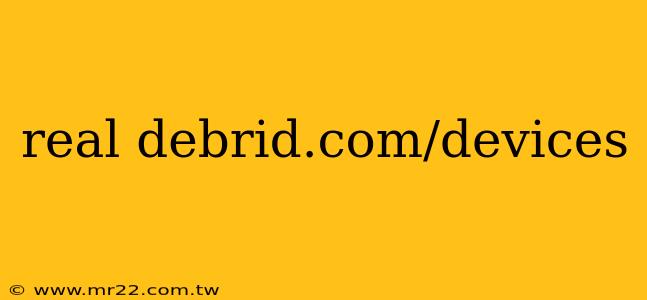 real debrid.com/devices