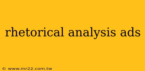 rhetorical analysis ads