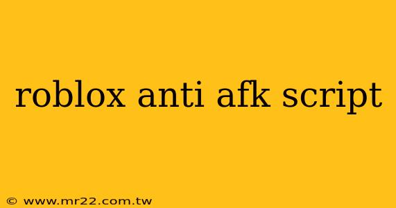 roblox anti afk script