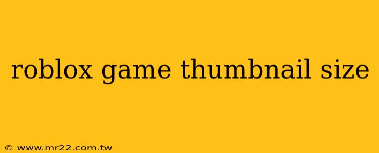 roblox game thumbnail size