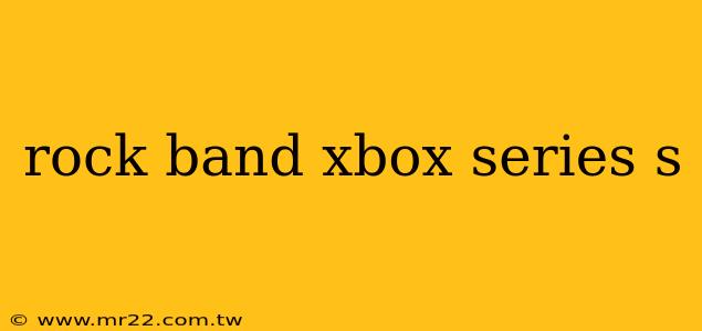 rock band xbox series s