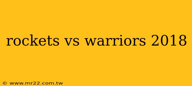 rockets vs warriors 2018