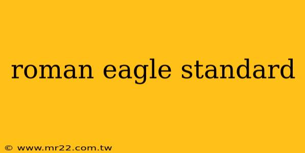 roman eagle standard